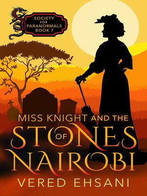 cover image of Miss Knight and the Stones of Nairobi